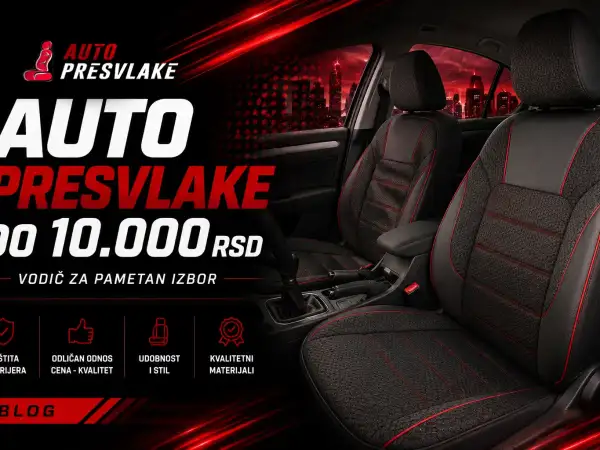 Top auto presvlake do 10.000 RSD — Economy, Prestige i Paris serija
